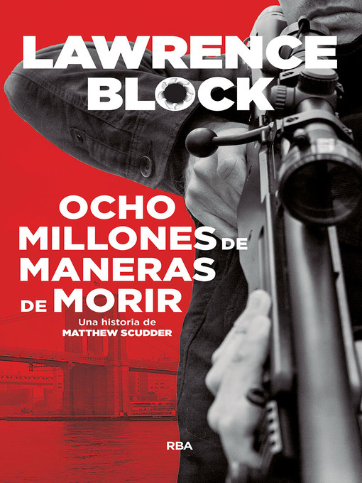 Title details for Ocho millones de maneras de morir by Lawrence Block - Available